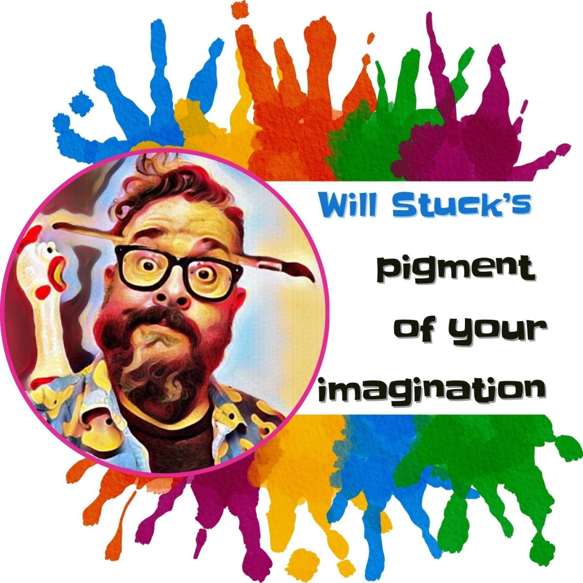 Will Stuck's Pigment of Your Imagination