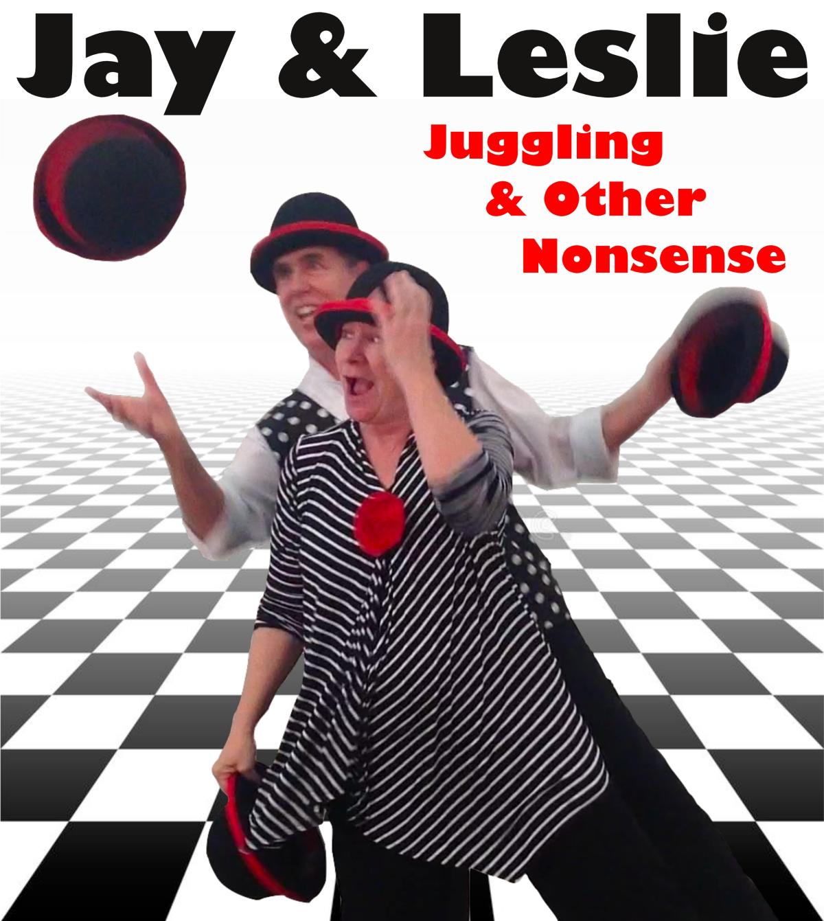 Jay & Leslie Juggling & Other Nonsense